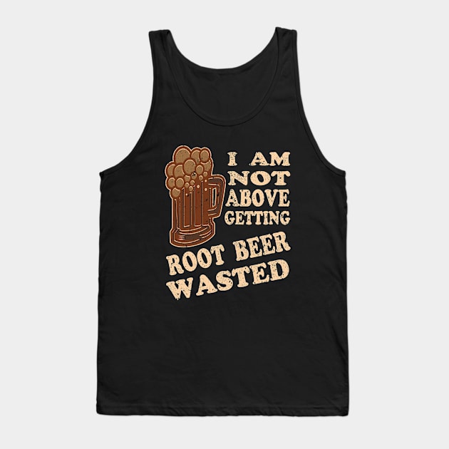 Root Beer Wasted Tank Top by Delta V Art